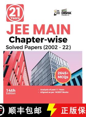 【3-4周达】21 Years JEE MAIN Chapter-wise Solved Papers (2002 - 22) 14th Edition [9789355642912]