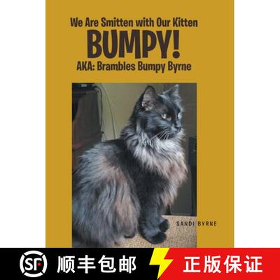 【3-4周达】精装 We Are Smitten with Our Kitten Bumpy!: AKA: Brambles Bumpy Byrne [9798887313481]