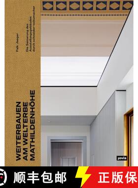 预订 Weiterbauen Am Welterbe Mathildenhöhe: Die Sanierung Des Ausstellungsgebäudes Durch Schneider+... [9783986121259]