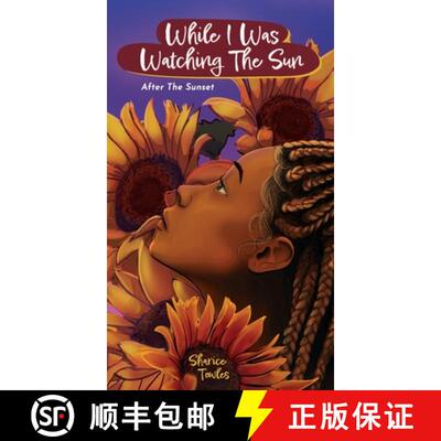 【3-4周达】精装 While I Was Watching the Sun [9798218231521]