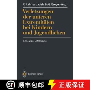 【3-4周达】Verletzungen der unteren Extremitäten bei Kindern und Jugendlichen: 8. Steglitzer Unfallt... [9783540525752]