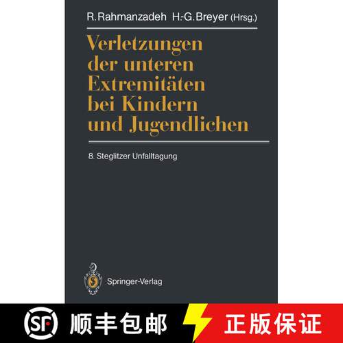 【3-4周达】Verletzungen der unteren Extremitäten bei Kindern und Jugendlichen: 8. Steglitzer Unfallt... [9783540525752]
