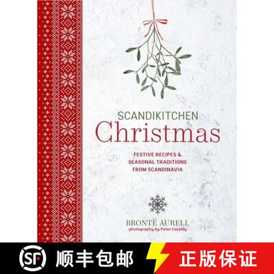 【3-4周达】精装 Scandikitchen Christmas: Festive Recipes & Seasonal Traditions from Scandinavia [9781788797689]