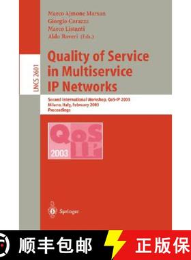 【3-4周达】Quality of Service in Multiservice IP Networks : International Workshop, QoS-IP 2001, Rome... [9783540415121]