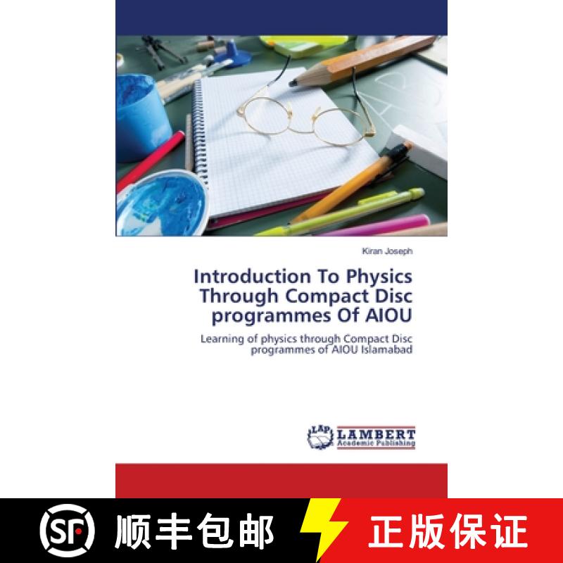 预订 Introduction To Physics Through Compact Disc programmes Of AIOU [9783659117404]