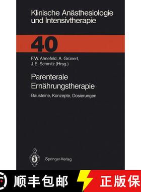 【3-4周达】Parenterale Ernährungstherapie: Bausteine, Konzepte, Dosierungen [9783540531258]