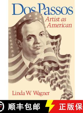 【3-4周达】DOS Passos: Artist as American [9780292741966]