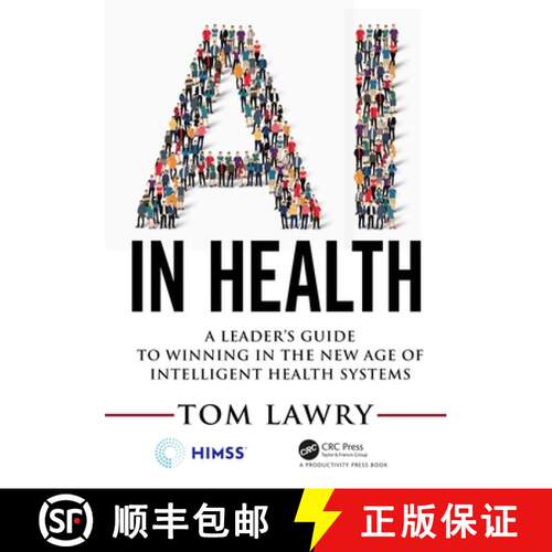 【3-4周达】AI in Health: A Leader's Guide to Winning in the New Age of Intelligent Health Systems [9780367333713]