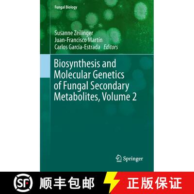 【3-4周达】Biosynthesis and Molecular Genetics of Fungal Secondary Metabolites, Volume 2 [9781493925308]