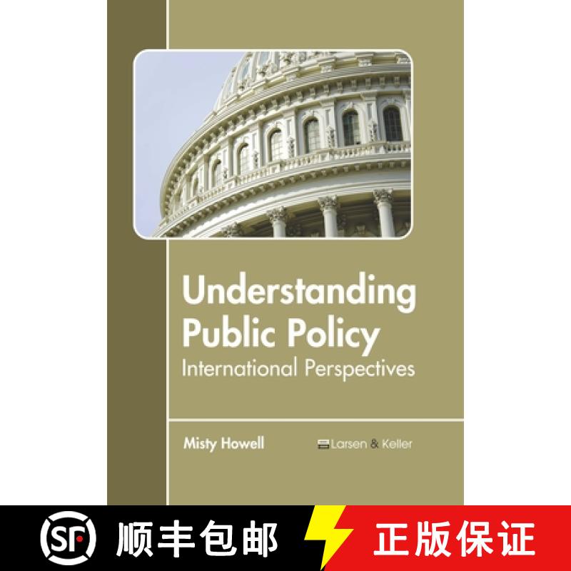 【3-4周达】Understanding Public Policy: International Perspectives: International Perspectives [9781641721042]