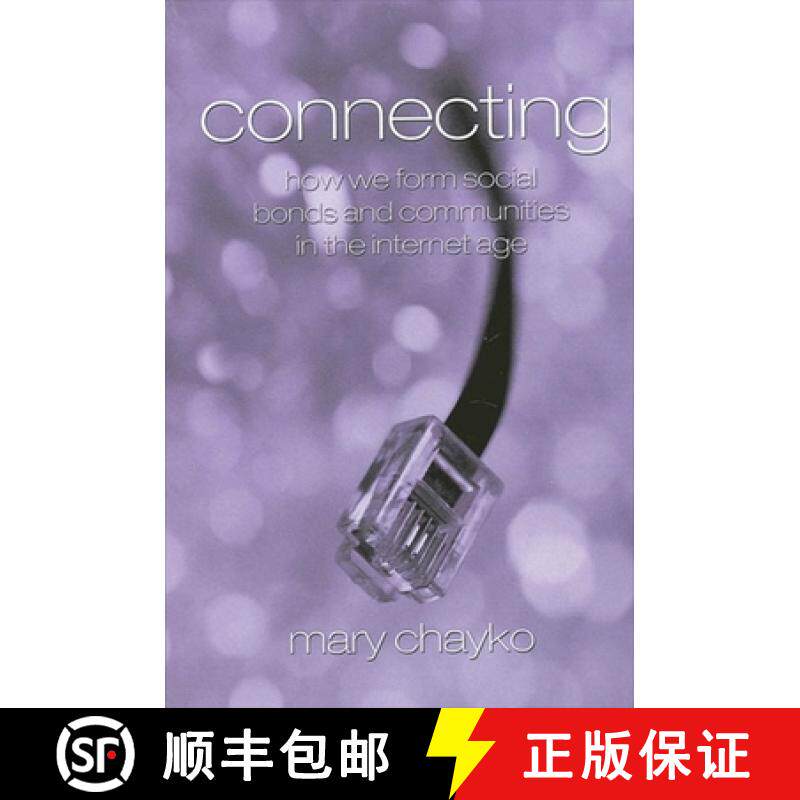 【3-4周达】Connecting: How We Form Social Bonds and Communities in the Internet Age [9780791454343]