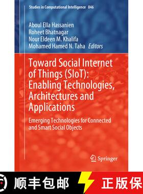 【3-4周达】Toward Social Internet of Things (SIoT): Enabling Technologies, Architectures and Applicat... [9783030245122]
