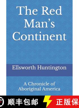预订 The Red Man's Continent: A Chronicle of Aboriginal America [9783959403467]