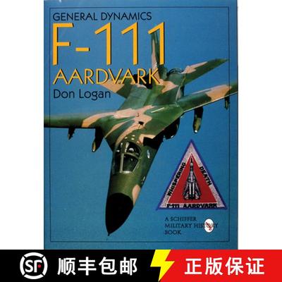 【3-4周达】General Dynamics of the F-111 Aardvark [9780764305870]