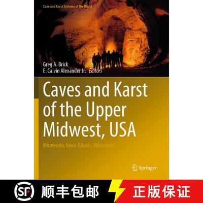 【3-4周达】Caves and Karst of the Upper Midwest, USA : Minnesota, Iowa, Illinois, Wisconsin [9783030546359]