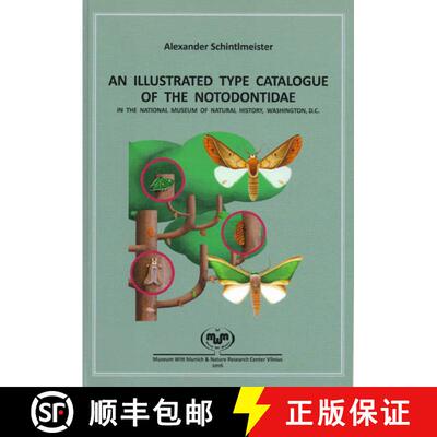 预订 精装 Illustrated Type Catalogue of the Notodontidae in the National Museum of Natural History Wa... [9783940732255]