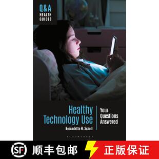 【3-4周达】Healthy Technology Use: Your Questions Answered [9781440880605]