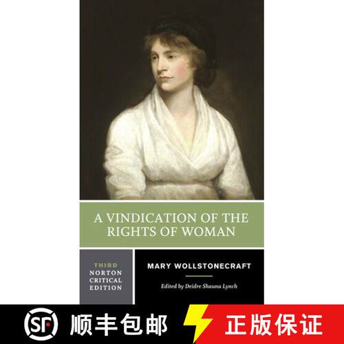 【3-4周达】精装 A Vindication of the Rights of Woman: An Authoritative Text Backgrounds and Contexts ... [9780393929744]