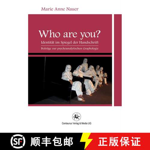 【3-4周达】Who are YOU?: Identität im Spiegel der Handschrift. Beiträge zur psychoanalytischen Grap... [9783862261697]