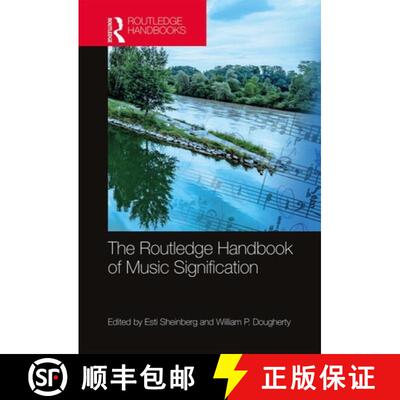 【3-4周达】精装 The Routledge Handbook of Music Signification [9780815376453]
