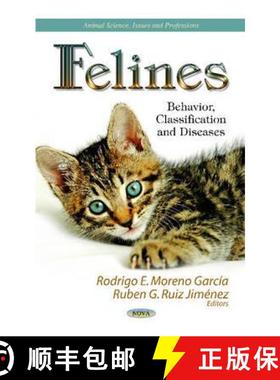 【3-4周达】Felines: Behavior, Classification and Diseases [9781622570058]