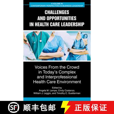 【3-4周达】精装 Challenges and Opportunities in Healthcare Leadership: Voices from the Crowd in Today... [9781648029240]