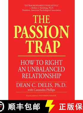 【3-4周达】The Passion Trap: How to Right an Unbalanced Relationship [9781587361081]