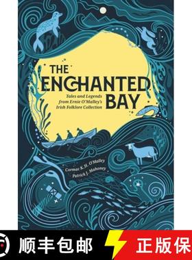 【3-4周达】The Enchanted Bay: Tales and Legends from Ernie O'Malley's Irish Folklore Collection [9781785375286]