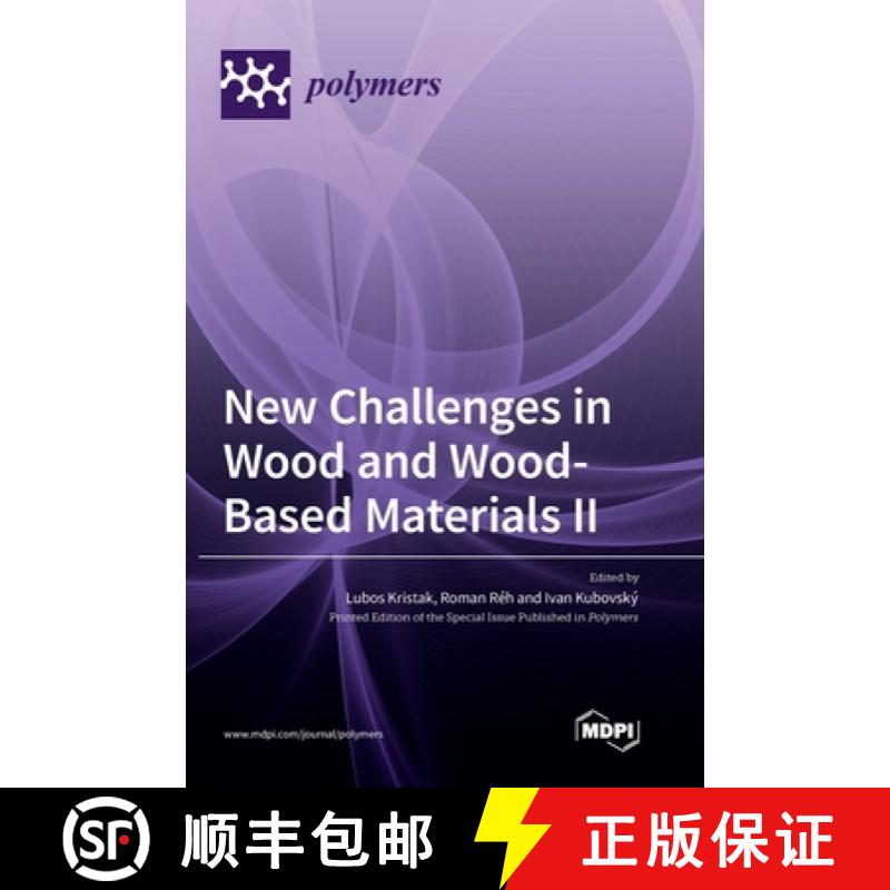 【3-4周达】New Challenges in Wood and Wood-Based Materials II [9783036571607]