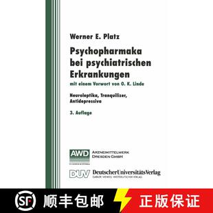 【3-4周达】Psychopharmaka bei psychiatrischen Erkrankungen: Neuroleptika, Tranquilizer, Antidepressiv... [9783663016564]