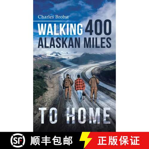 【3-4周达】精装 Walking 400 Alaskan Miles to Home [9798890312020]