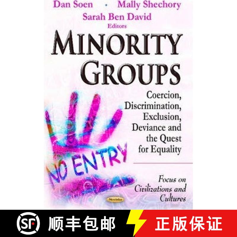 【3-4周达】Minority Groups: Coercion, Discrimination, Exclusion, Deviance and the Quest for Equality [9781631179563]