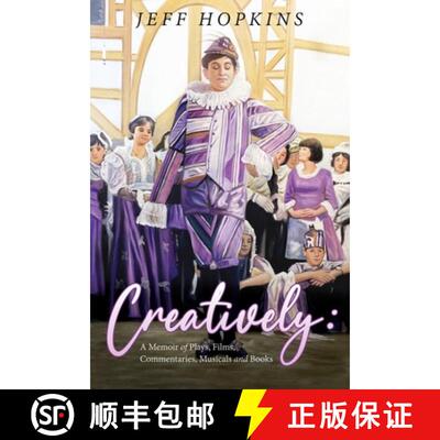 【3-4周达】Creatively: A Memoir of Plays, Films, Musicals, Commentaries, and Books [9781922628633]