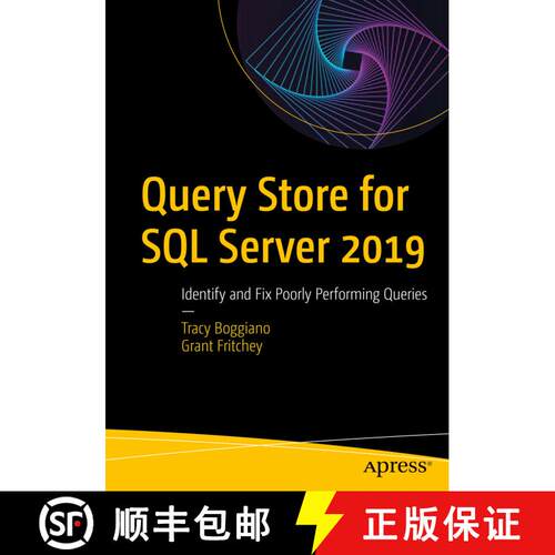 【3-4周达】Query Store for SQL Server 2019 : Identify and Fix Poorly Performing Queries (1st ed.) [9781484250037]