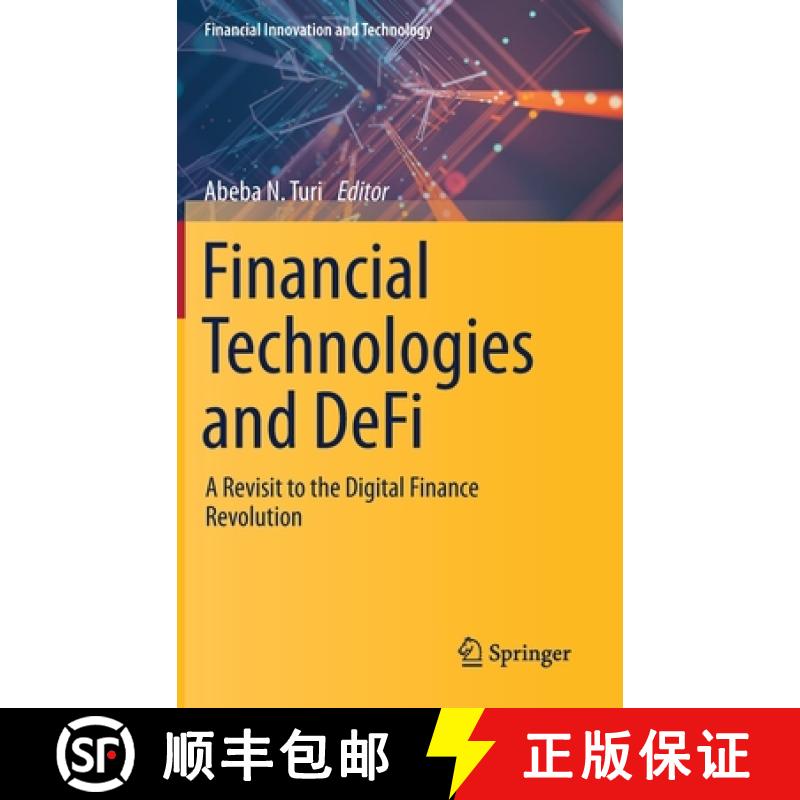 【3-4周达】Financial Technologies and DeFi : A Revisit to the Digital Finance Revolution [9783031179976]