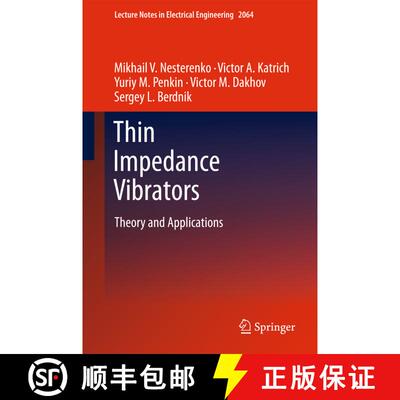 【3-4周达】精装 Thin Impedance Vibrators : Theory and Applications [9781441978493]