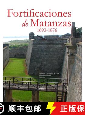 【3-4周达】Fortificaciones de Matanzas, 1693-1876 [9789873851209]