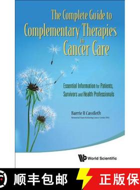 【3-4周达】Complete Guide to Complementary Therapies in Cancer Care, The: Essential Information for P... [9789814335164]