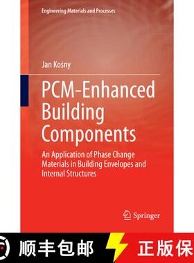 【3-4周达】PCM-Enhanced Building Components : An Application of Phase Change Materials in Building En... [9783319375441]