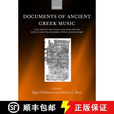 【3-4周达】精装 Documents of Ancient Greek Music: The Extant Melodies and Fragments edited and transc... [9780198152231]