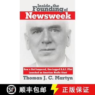 Launched Inside Pilot America... Newsweek Hot One R.A.F. How 9780985238025 Founding The Legged Tempered 预订