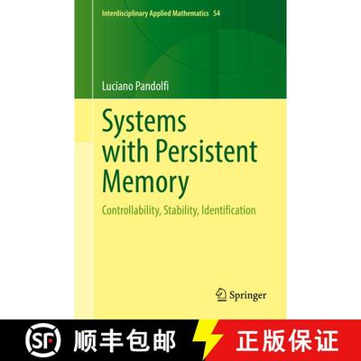 【3-4周达】Systems with Persistent Memory : Controllability, Stability, Identification [9783030802806]