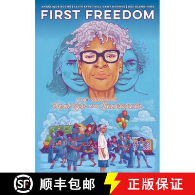 预订 First Freedom: The Story of Opal Lee and Juneteenth [9781637157770]