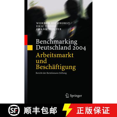 【3-4周达】Benchmarking Deutschland 2004 : Arbeitsmarkt und Beschäftigung Bericht der Bertelsmann St... [9783540206774]