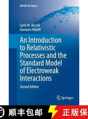 【3-4周达】An Introduction to Relativistic Processes and the Standard Model of Electroweak Interactio... [9783319374413]