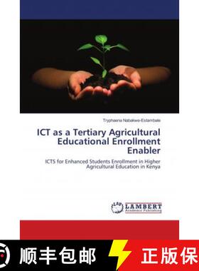 预订 ICT as a Tertiary Agricultural Educational Enrollment Enabler [9786139933570]
