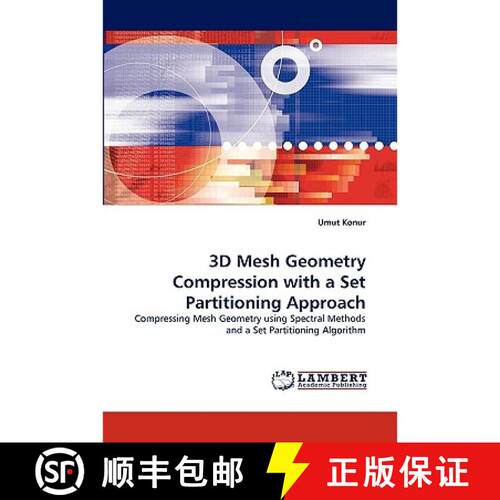 【3-4周达】3D Mesh Geometry Compression with a Set Partitioning Approach [9783838317410]