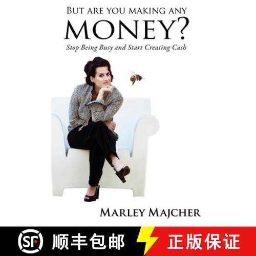 【3-4周达】精装 But Are You Making Any Money? : Stop Being Busy and Start Creating Cash [9781600378683]
