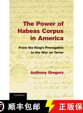 【3-4周达】The Power of Habeas Corpus in America: From the King's Prerogative to the War on Terror [9781107459663]