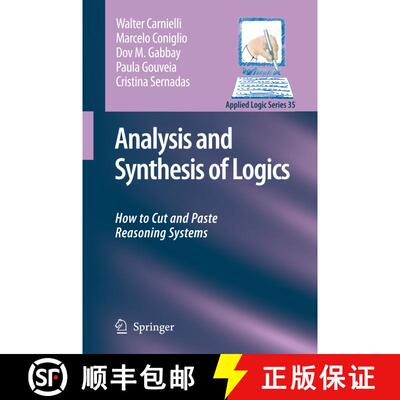 【3-4周达】精装 Analysis and Synthesis of Logics : How to Cut and Paste Reasoning Systems [9781402067815]